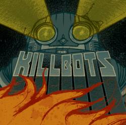 Killbots : The Killbots